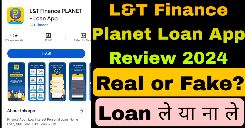 L&T Finance Planet Loan App Review 2024