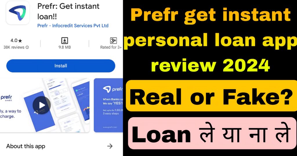 Prefer Get Instant Loan App Review 2024