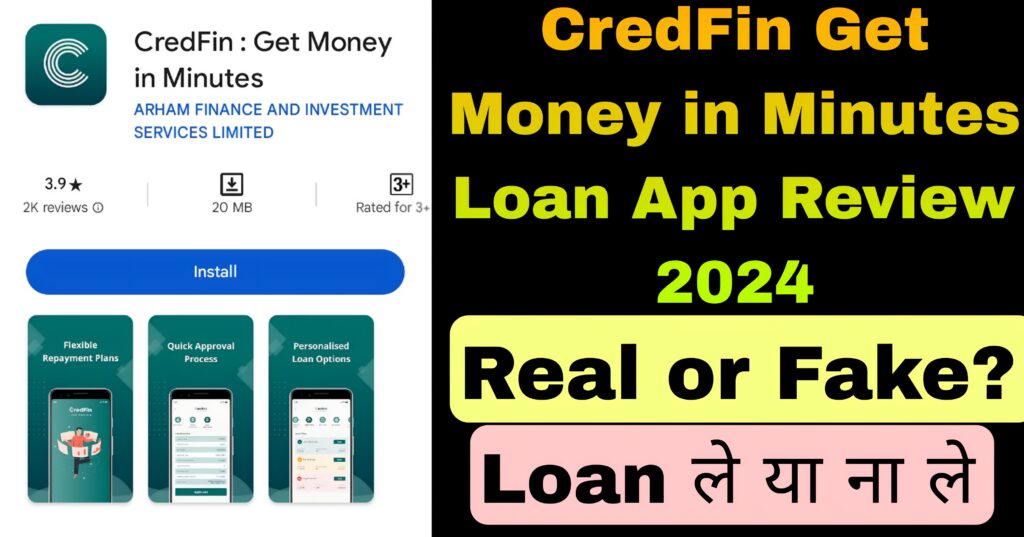 CredFin Get Money in Minutes Loan App Review 2024