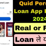 Quid Personal Loan App Review 2024